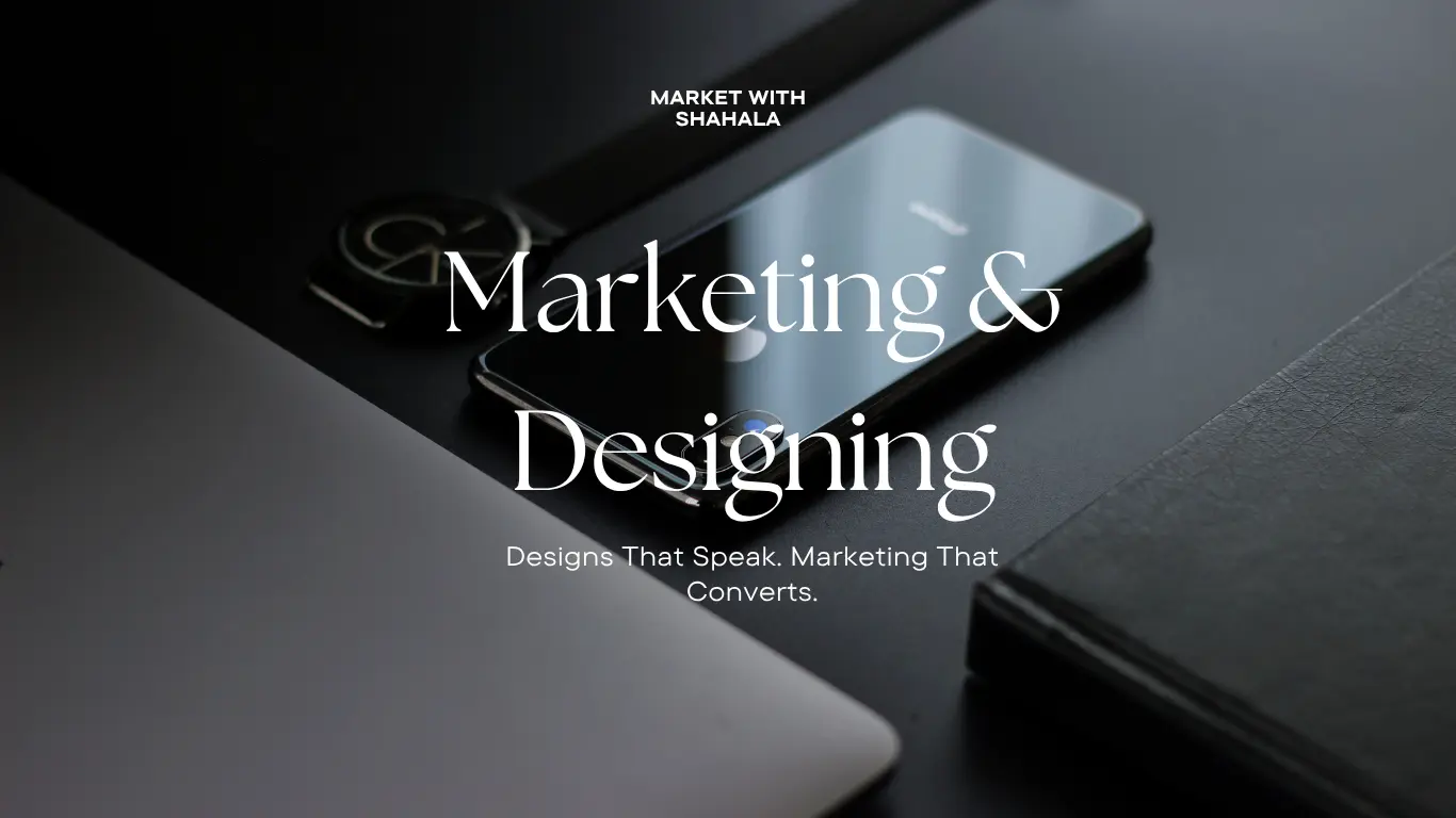 Marketing & Designing